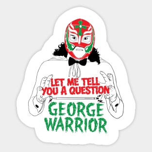 George Warrior Sticker